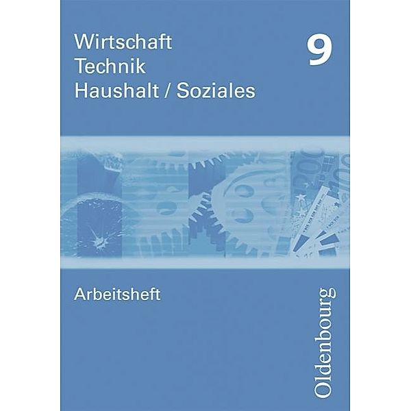 Wirtschaft - Technik - Haushalt/Soziales - Zum Lehrplan in Sachsen - 9. Schuljahr