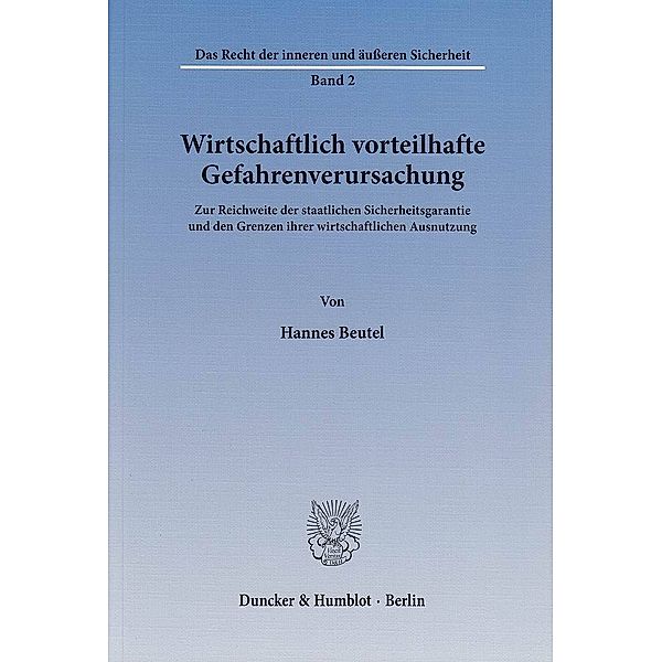 Wirtschaftlich vorteilhafte Gefahrenverursachung., Hannes Beutel