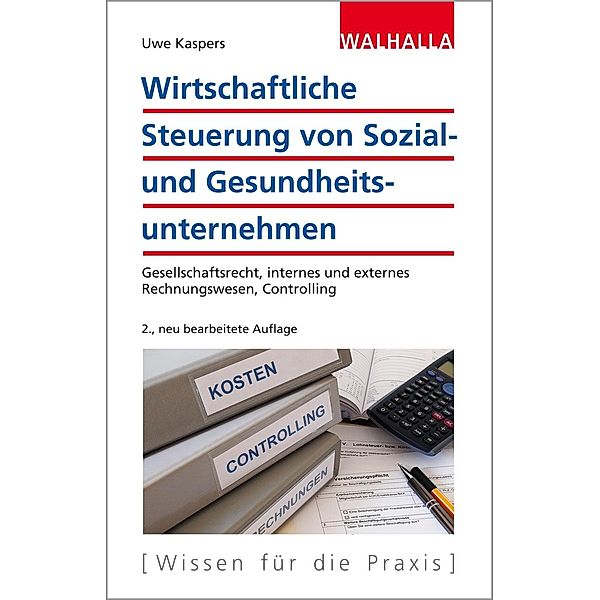 Wirtschaftliche Steuerung von Sozial- und Gesundheitsunternehmen, Uwe Kaspers