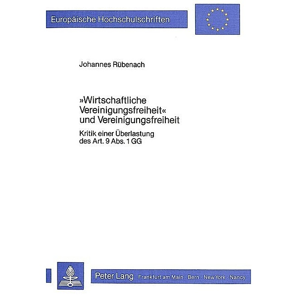 wirtschaftliche Vereinigungsfreiheit und Vereinigungsfreiheit, Johannes Rübenach