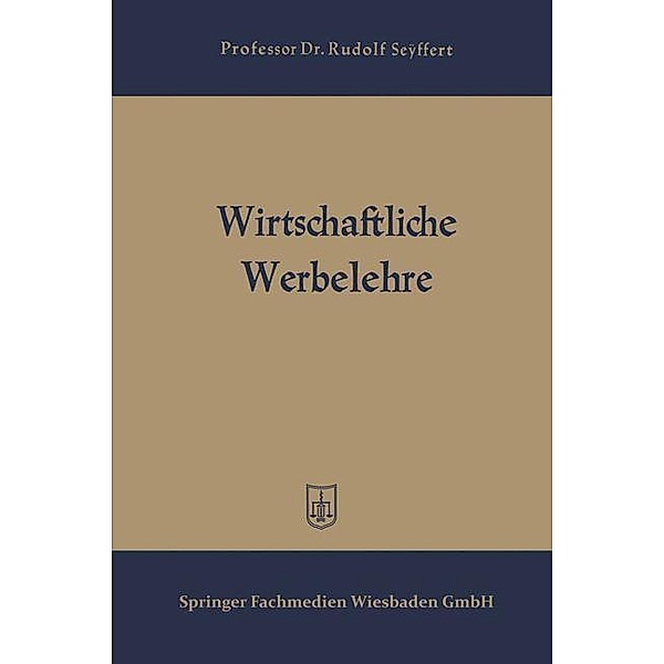 Wirtschaftliche Werbelehre, Rudolf Seyffert