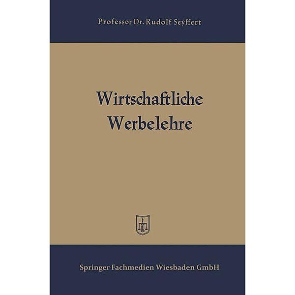 Wirtschaftliche Werbelehre, Rudolf Seyffert