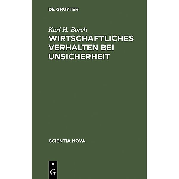 Wirtschaftliches Verhalten bei Unsicherheit / Jahrbuch des Dokumentationsarchivs des österreichischen Widerstandes, Karl H. Borch