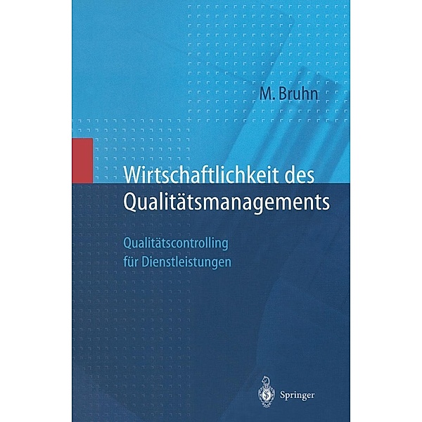 Wirtschaftlichkeit des Qualitätsmanagements, Manfred Bruhn