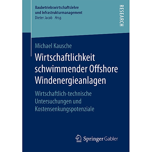 Wirtschaftlichkeit schwimmender Offshore Windenergieanlagen, Michael Kausche