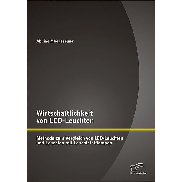 Wirtschaftlichkeit von LED-Leuchten, Abdias Mbeusseune