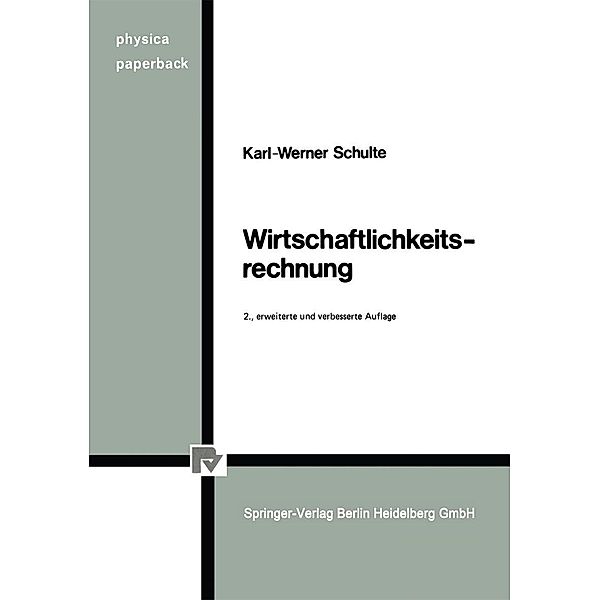 Wirtschaftlichkeitsrechnung / Physica-Paperback, Karl-Werner Schulte