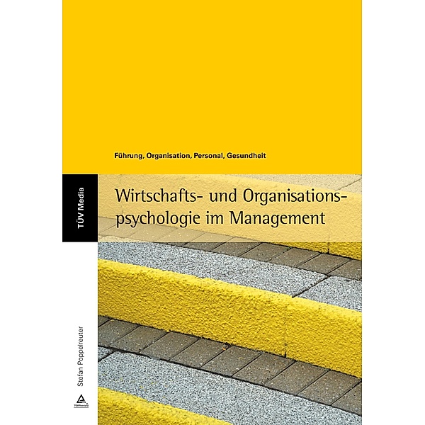 Wirtschafts- und Organisationspsychologie im Management, Stefan Poppelreuter