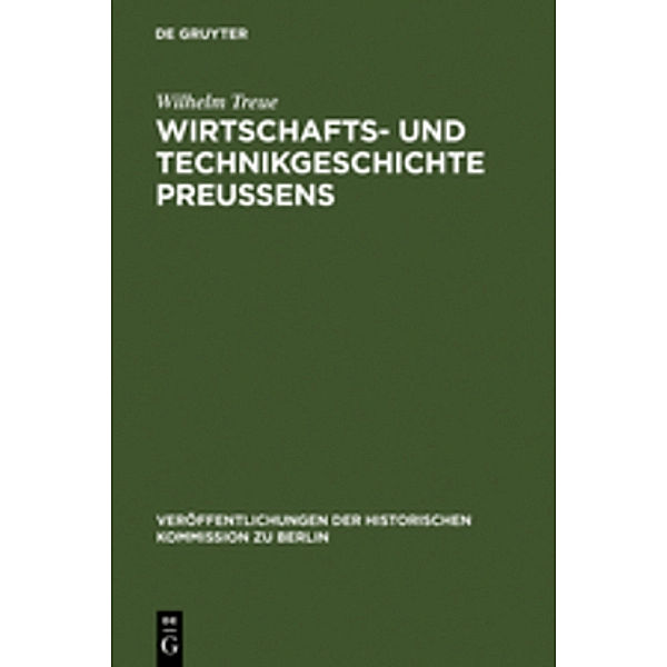 Wirtschafts- und Technikgeschichte Preußens, Wilhelm Treue