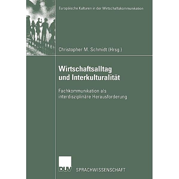 Wirtschaftsalltag und Interkulturalität / Europäische Kulturen in der Wirtschaftskommunikation Bd.2