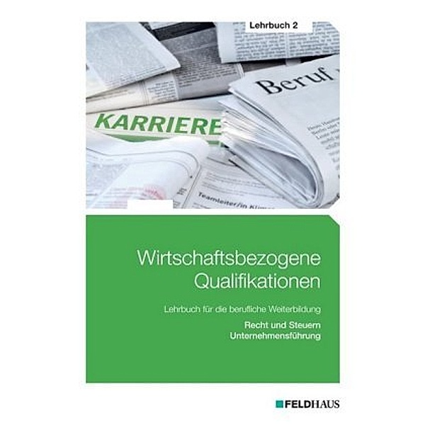 Wirtschaftsbezogene Qualifikationen - Lehrbuch 2, Jan Glockauer, Elke Schmidt-Wessel