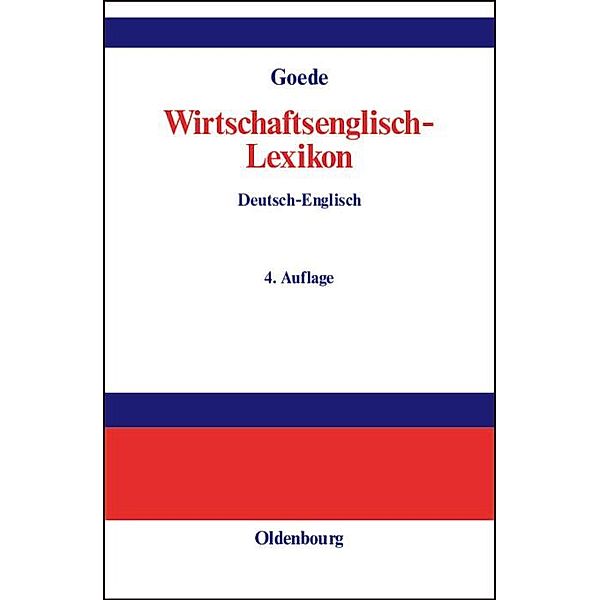 Wirtschaftsenglisch-Lexikon, Gerd W. Goede