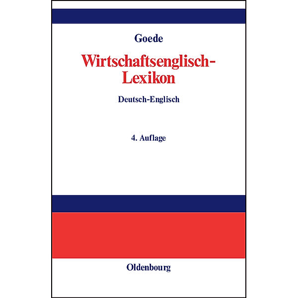 Wirtschaftsenglisch-Lexikon, 3 Teile, Gerd W. Goede