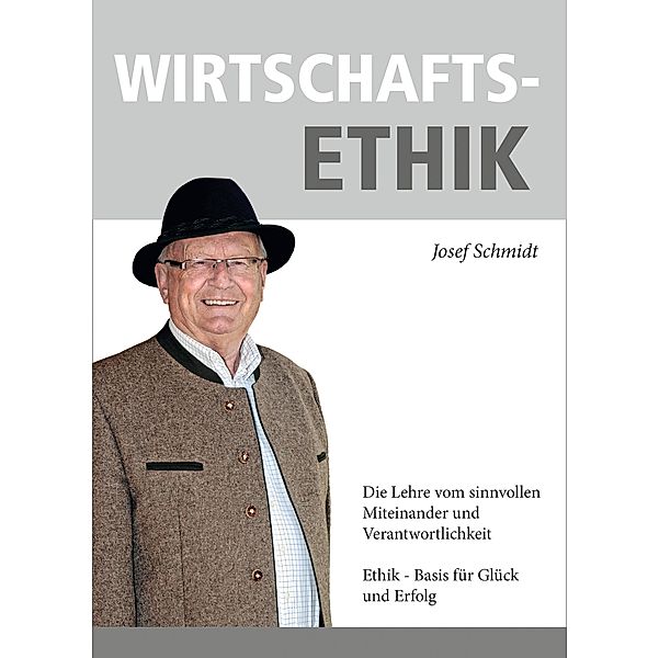 WIRTSCHAFTSETHIK, Josef Schmidt