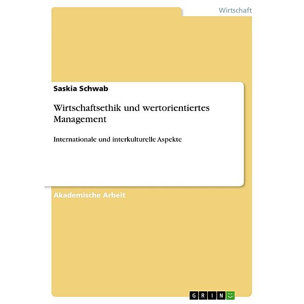 Wirtschaftsethik und wertorientiertes Management, Saskia Schwab