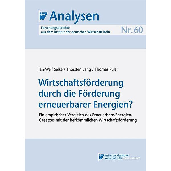 Wirtschaftsförderung durch die Förderung erneuerbarer Energien?, Jan-Welf Selke, Thorsten Lang, Thomas Puls