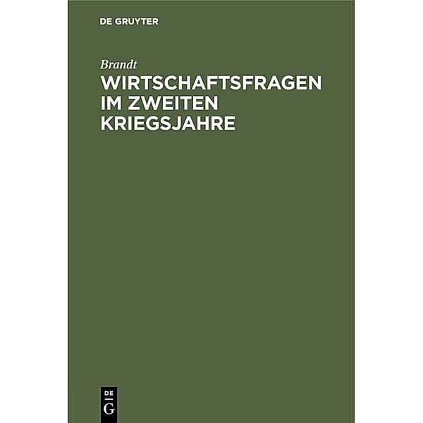 Wirtschaftsfragen im zweiten Kriegsjahre, Brandt