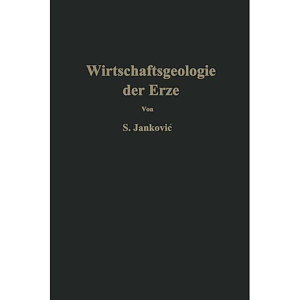 Wirtschaftsgeologie der Erze, Slobodan Jankovic