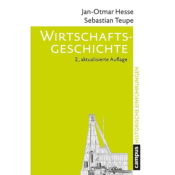 Wirtschaftsgeschichte / Historische Einführungen Bd.15, Jan-Otmar Hesse, Sebastian Teupe