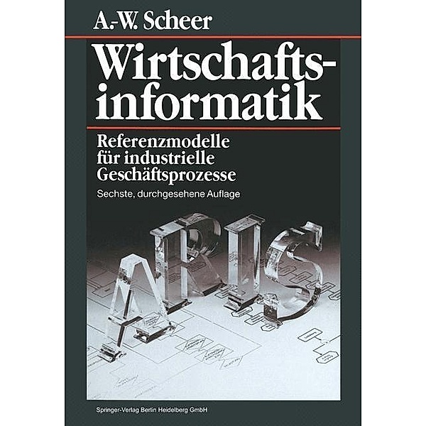 Wirtschaftsinformatik, August-Wilhelm Scheer