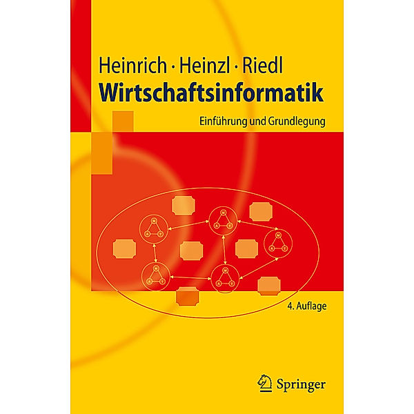 Wirtschaftsinformatik, Lutz J. Heinrich, Armin Heinzl, René Riedl