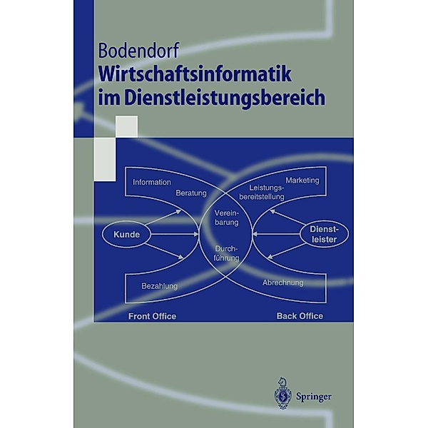 Wirtschaftsinformatik im Dienstleistungsbereich / Springer-Lehrbuch, Freimut Bodendorf