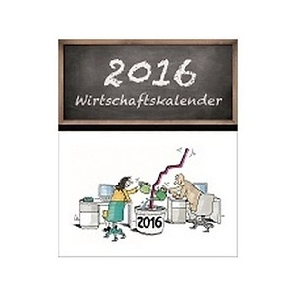 Wirtschaftskalender, Wandkalender 2016, Hugo Mohr