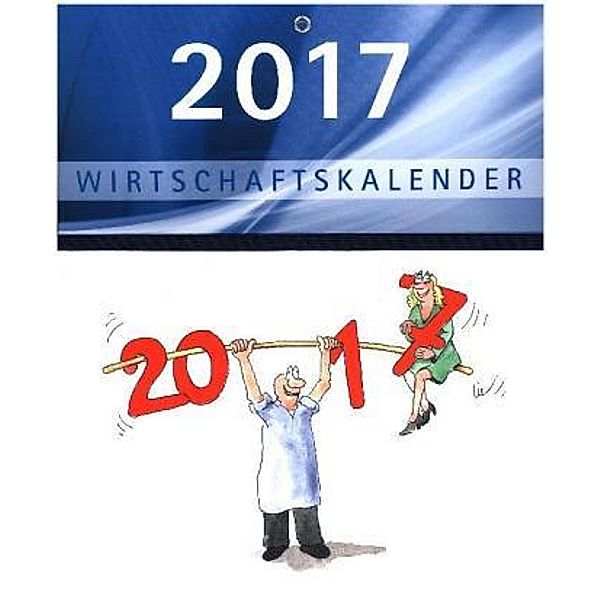 Wirtschaftskalender, Wandkalender 2017, Hugo Mohr