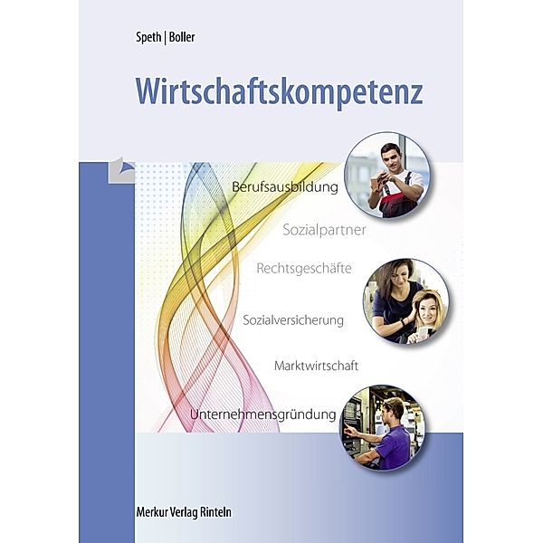 Wirtschaftskompetenz, Hermann Speth, Eberhard Boller