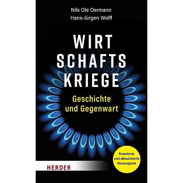 Wirtschaftskriege, Nils Ole Oermann, Hans-Jürgen Wolff