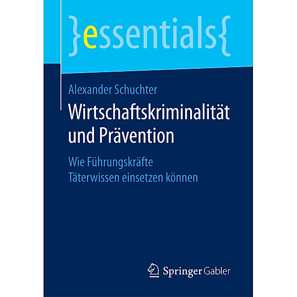 Wirtschaftskriminalität und Prävention, Alexander Schuchter