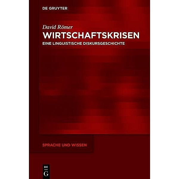 Wirtschaftskrisen / Sprache und Wissen Bd.26, David Römer