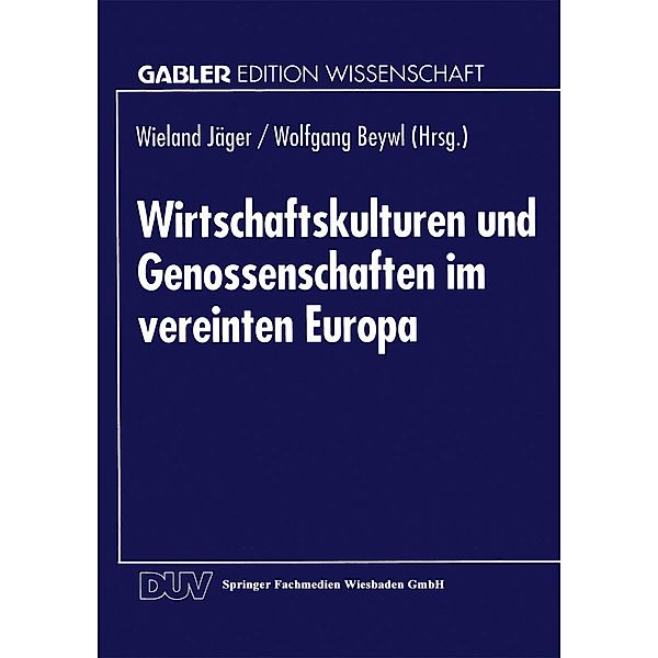 Wirtschaftskulturen und Genossenschaften im vereinten Europa