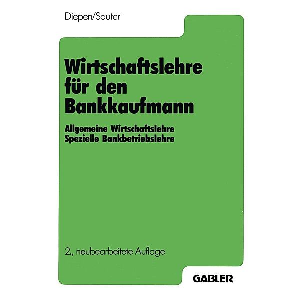 Wirtschaftslehre für den Bankkaufmann, Gerhard Diepen, Werner Sauter