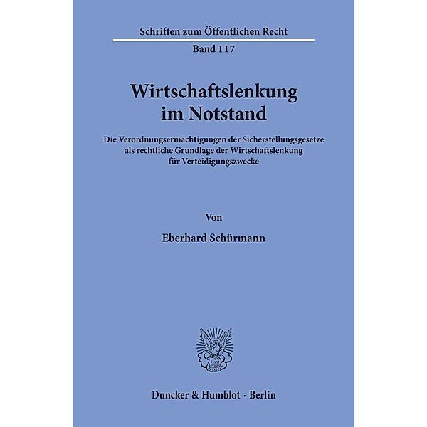 Wirtschaftslenkung im Notstand., Eberhard Schürmann