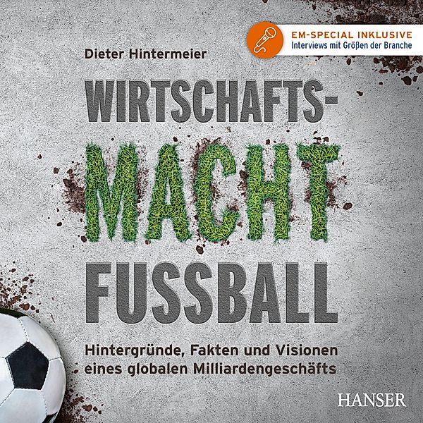 Wirtschaftsmacht Fußball, Dieter Hintermeier