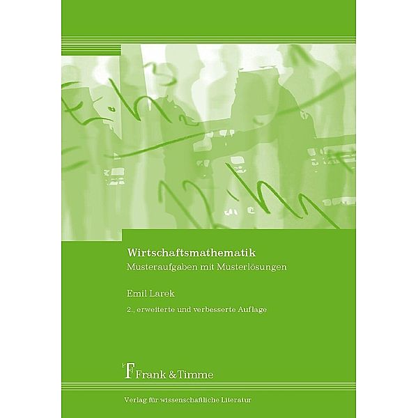 Wirtschaftsmathematik, Emil Larek