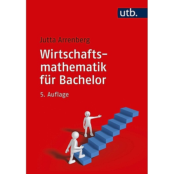 Wirtschaftsmathematik für Bachelor, Jutta Arrenberg