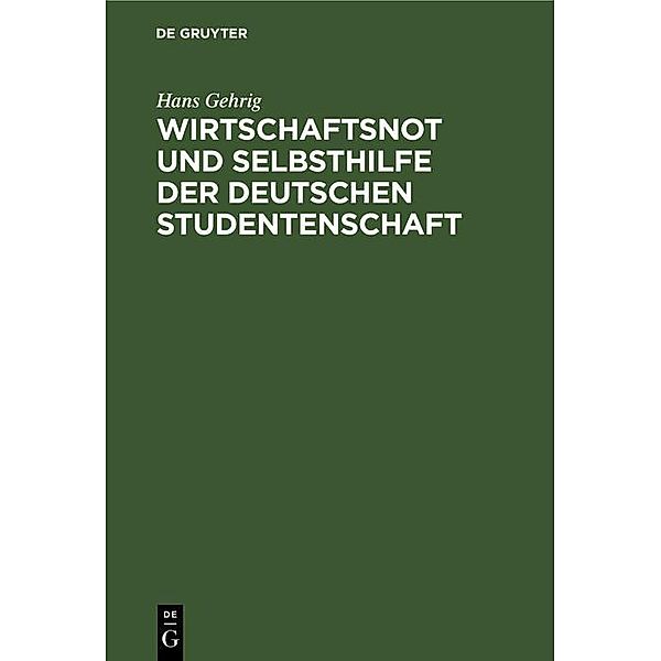 Wirtschaftsnot und Selbsthilfe der deutschen Studentenschaft, Hans Gehrig
