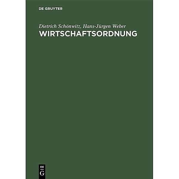 Wirtschaftsordnung / Jahrbuch des Dokumentationsarchivs des österreichischen Widerstandes, Dietrich Schönwitz, Hans-Jürgen Weber