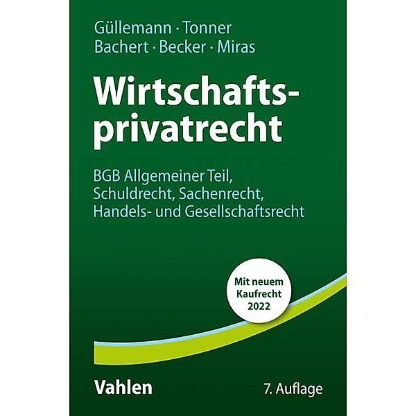 Wirtschaftsprivatrecht, Dirk Güllemann, Patric Bachert, Udo Wolfgang Becker, Antonio Miras, Norbert Tonner