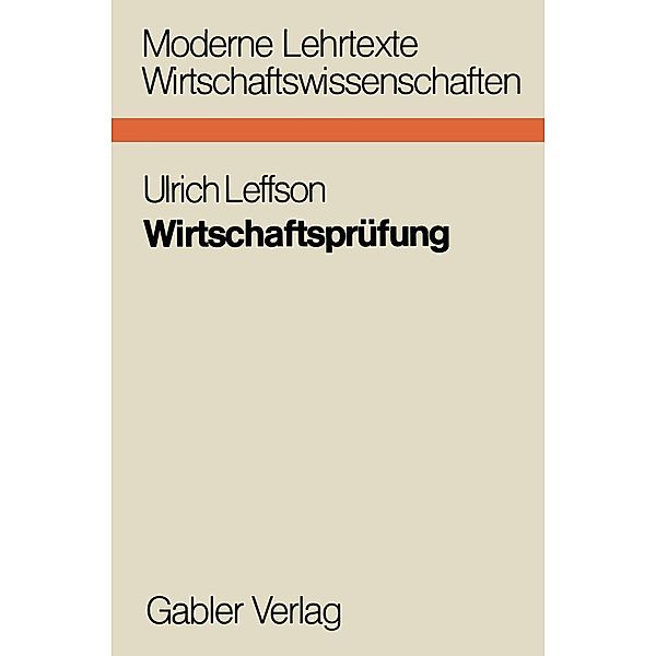 Wirtschaftsprüfung / Moderne Lehrtexte: Wirtschaftswissenschaften Bd.17, Leffson Ulrich