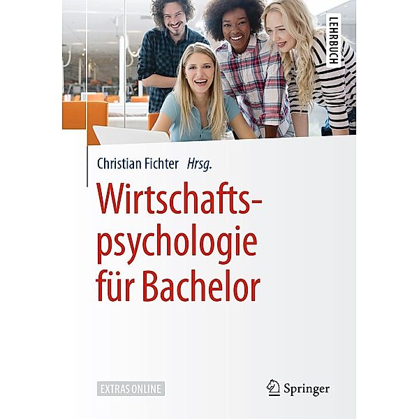 Wirtschaftspsychologie für Bachelor / Springer-Lehrbuch