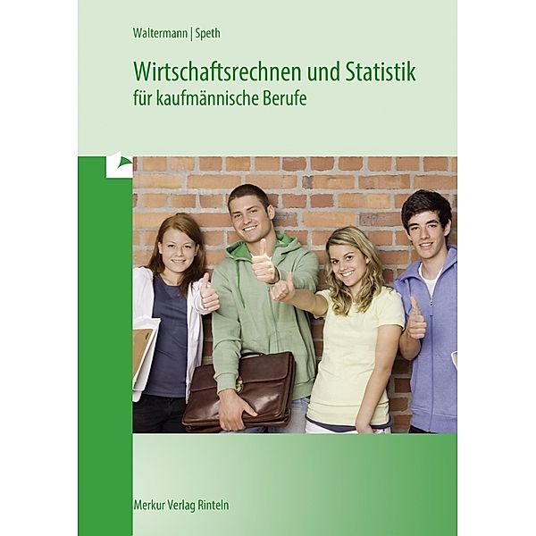 Wirtschaftsrechnen und Statistik, Aloys Waltermann, Hermann Speth, Theo Beck