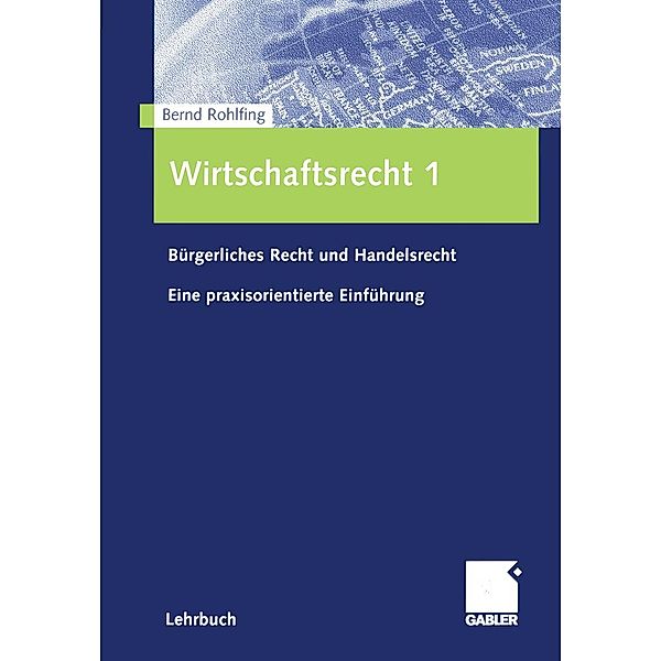 Wirtschaftsrecht 1, Bernd Rohlfing