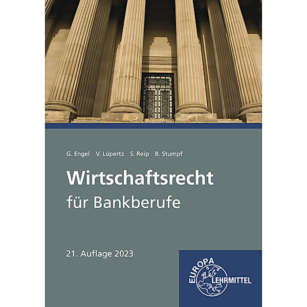 Wirtschaftsrecht für Bankberufe, Günter Engel, Viktor Lüpertz, Stefan Reip, Björn Stumpf