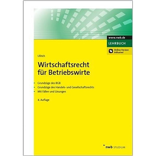 Wirtschaftsrecht für Betriebswirte, Norbert Ullrich