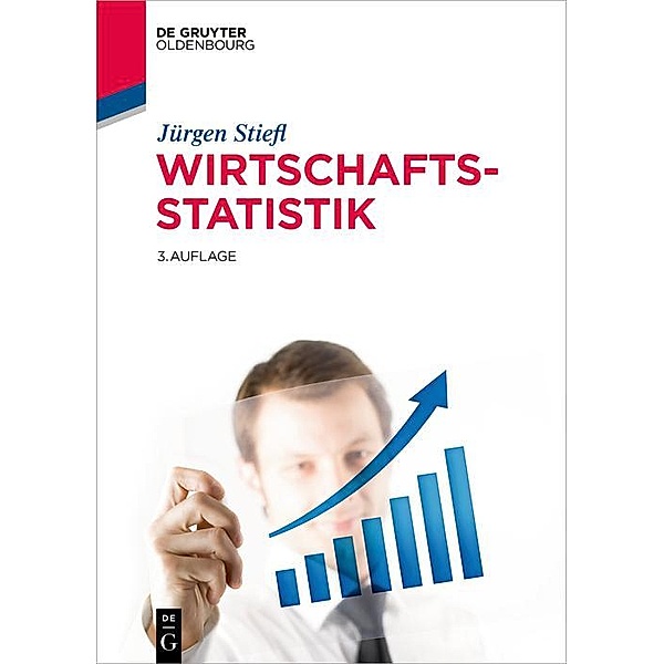Wirtschaftsstatistik / De Gruyter Studium, Jürgen Stiefl