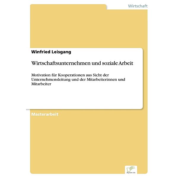 Wirtschaftsunternehmen und soziale Arbeit, Winfried Leisgang