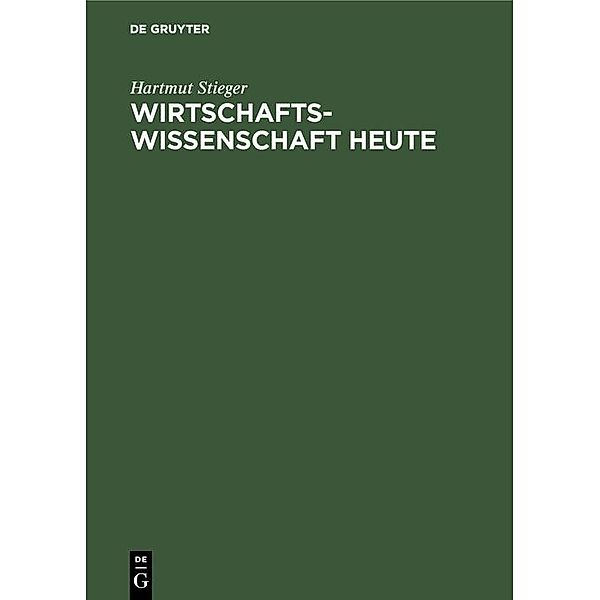 Wirtschaftswissenschaft heute / Jahrbuch des Dokumentationsarchivs des österreichischen Widerstandes, Hartmut Stieger